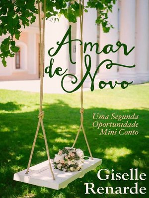 cover image of Amar de Novo, Uma Segunda Oportunidade, Conto